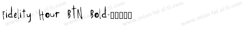 Fidelity Hour BTN Bold字体转换